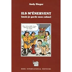 Ils m'�nervent (mais je garde mon calme)