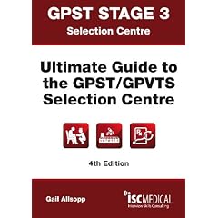 GPST Stage 3 - Ultimate Guide to the GPST / GPVTS Selection Centre