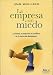 Search : La Empresa Sin Miedo / Business Without Fear: Gerentes Manejando El Conflicto En La Toma De Decisiones / Managers Handling the Conflict in Decision Making (Empresa / Business) (Spanish Edition)
