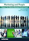 Marketing and people : theme 1 for Edexcel Business AS and A level