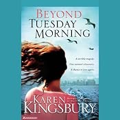 Beyond Tuesday Morning | Karen Kingsbury