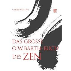 Das gro�e O. W. Barth-Buch des Zen