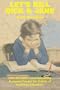 Let's Kill Dick and Jane: How the Open Court Publishing Company Fought the Culture of American Education