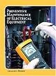 Operating, Testing, and Preventive Maintenance of Electrical Power Apparatus