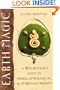 Earth Magic: A Wisewoman's Guide to Herbal, Astrological, and Other Folk Wisdom