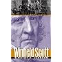 Winfield Scott: The Quest for Military Glory