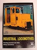Industrial locomotives : including preserved and minor railway locomotives