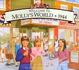 Welcome to Molly's World,1944: Growing Up in World War Two America (American Girls Collection)