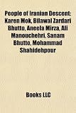People of Iranian Descent: Karen Mok, Bilawal Zardari Bhutto, Aneela Mirza, Alí Manouchehri, Sanam Bhutto, Mohammad Shahidehpour