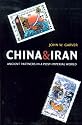 China And Iran: Ancient Partners in a Post-imperial World