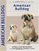 American Bulldog (Comprehensive Owner's Guide) (Comprehensive Owner's Guide) by Abe Fishman