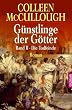 G�nstlinge der G�tter 2. Die Todfeinde.