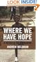 Where We Have Hope: A Memoir of Zimbabwe