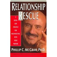 Relationship Rescues: A Seven Step Strategy for Reconnecting with Your Partner