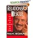 Relationship Rescue: A Seven Step Strategy for Reconnecting with Your Partner