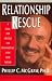 Relationship Rescue: A Seven- Step Strategy for Reconnectng with Your Partner