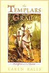 The Templars and the Grail: Knights of the Quest