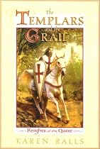 The Templars and the Grail: Knights of the Quest