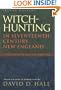 Witch-Hunting In Seventeenth-Century New England: A Documentary History, 1638-1693
