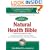 The Natural Pharmacist : Natural Health Bible from the Most Trusted Alternative Health Site in the World : Your A-Z Guide to Over 300 Conditions, Herbs, Vitamins, and Supplements