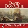 A Hanging Matter: The Privateersman Mysteries, Volume 3