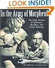 In the Arms of Morpheus: The Tragic History of Morphine, Laudanum and Patent Medicines