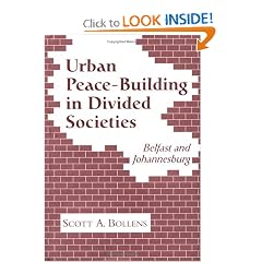 Urban Peacebuilding In Divided Societies: Belfast And Johannesburg