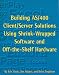 Building As/400 Client/Server Solutions Using Shrink-Wrapped Software & Off-The-Shelf Hardware