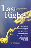 Last Rights
 Taking Charge of Your Final Journey,
Pat Cochran