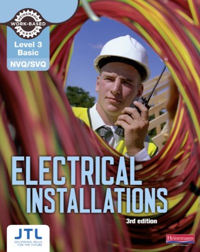 Level 3 NVQ/SVQ Electrical Installations Basic Candidate Handbook (Electrical Installations NVQ 2010)