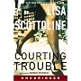 Courting Trouble