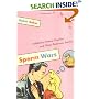 Sperm Wars: Infidelity, Sexual Conflict, and Other Bedroom Battles