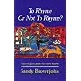 To Rhyme or Not to Rhyme?: Teaching Children to Write Poetry