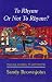 Books : To Rhyme or Not to Rhyme?: Teaching Children to Write Poetry