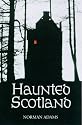Haunted Scotland