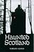 Haunted Scotland