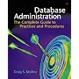 Database Administration: Practices and Procedures