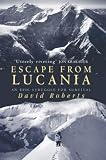 Review Little, Brown  / Escape from Lucania: An Epic Struggle for Survival