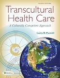 Transcultural Health Care: A Culturally Competent Approach