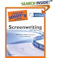 The Complete Idiot's Guide to Screenwriting, 3rd Edition (Complete Idiot's Guide to)