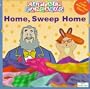 Captain Kangaroo: Home, Sweep Home