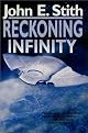 Reckoning Infinity by John E. Stith