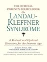 The Official Parent's Sourcebook on Landau-Kleffner Syndrome: A Revised and Updated Directory for the Internet Age