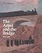 The Artist and the Bridge, 1700-1920