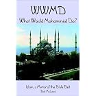 Click here to buy WWMD What Would Mohammed Do? by  Bob McLeod.