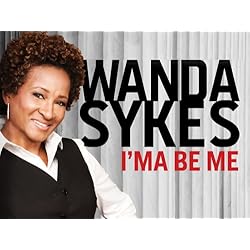 Wanda Sykes: I'ma Be Me