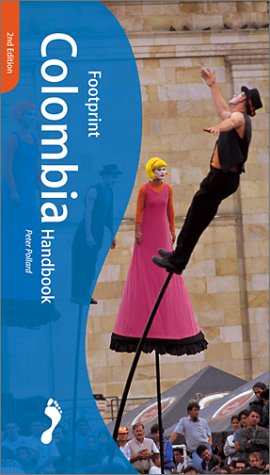 City Travel Guides Discounted  Books : Footprint Colombia Handbook: The Travel Guide (Footprint Colombia Handbook)