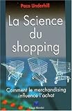 Revue Village Mondial  / La science du shopping : Comment le merchandising influence l'achat