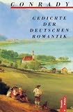 Gedichte der deutschen Romantik - Karl O. Conrady