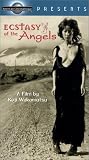 Ecstasy of the Angels [VHS]
